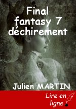 Final fantasy 7 déchirement