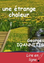 une étrange chaleur