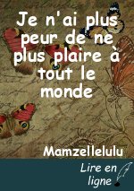 Je n'ai plus peur de ne plus plaire à tout le monde