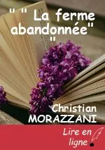 " " La ferme abandonnée" "