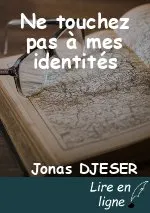Ne touchez pas à mes identités