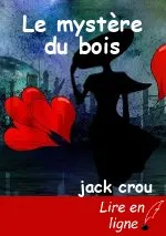 Le mystère du bois