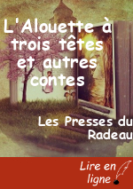 L'Alouette à trois têtes et autres contes