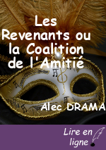Les Revenants ou la Coalition de l'Amitié