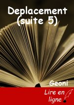 Deplacement (suite 5)