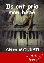 Ils ont pris mon bébé