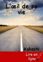 L'œil de sa vie