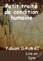 Petit traité de condition humaine
