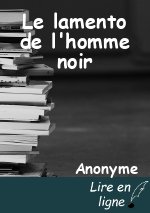 Le lamento de l'homme noir