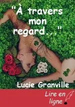 "À travers mon regard..."