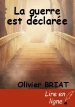 La guerre est déclarée
