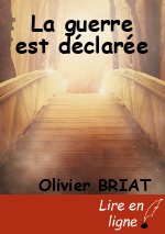 La guerre est déclarée