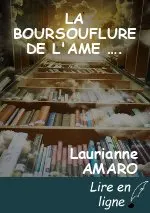 LA BOURSOUFLURE DE L'AME ….