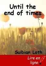Until the end of times