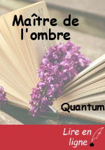 Maître de l'ombre