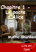 Chapitre 1 - Le pacte d'Alice