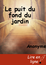 Le puit du fond du jardin