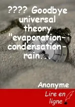 ???? Goodbye universal theory "evaporation-condensation-rain" ????