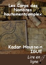 Les Corps des Nombres hautementcomplex