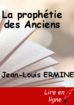 La prophétie des Anciens