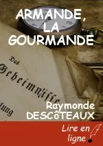 ARMANDE, LA GOURMANDE