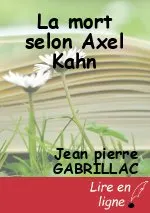La mort selon Axel Kahn