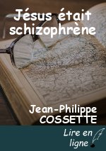 Jésus était schizophrène