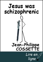 Jesus was schizophrenic