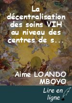 La décentralisation des soins VIH au niveau des centres de santé en RDC