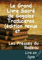Le Grand Livre Sacré de Gogalas Traduceras (édition revue et augmentée)-vol 1/7