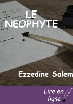 LE NEOPHYTE