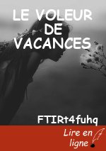 LE VOLEUR DE VACANCES
