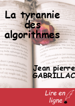 La tyrannie des algorithmes