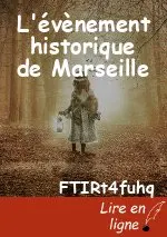 L'évènement historique de Marseille