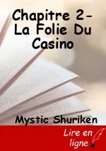 Chapitre 2-La Folie Du Casino