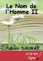 Le Nom de l'Homme II