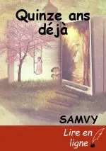 Quinze ans déjà