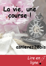 La vie, une course !