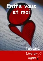 Entre vous et moi