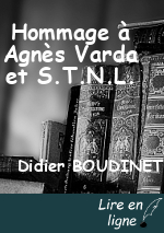Hommage à Agnès Varda et S.T.N.L.