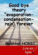Good bye theory "evaporation-condensation-rain) forever