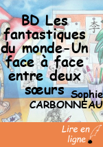 BD Les fantastiques du monde-Un face à face entre deux sœurs