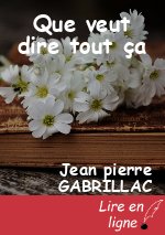 Que veut dire tout ça