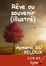 Rêve ou souvenir (illustré)