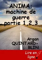 ANIMA: machine de guerre partie 1,2,3