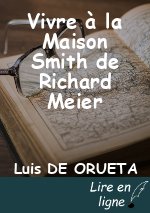 Vivre à la Maison Smith de Richard Meier