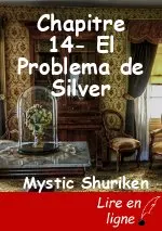 Chapitre 14- El Problema de Silver