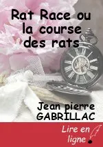Rat Race ou la course des rats