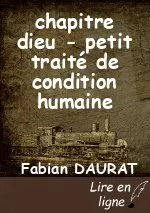 chapitre dieu - petit traité de condition humaine