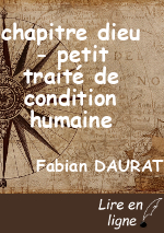 chapitre dieu - petit traité de condition humaine